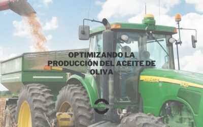Optimizando la Producción de Aceite de Oliva: Maquinaria Agrícola en Jaén